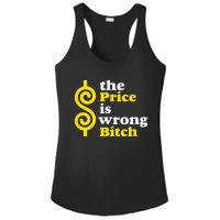 The price Is Wrong Bitch Ladies PosiCharge Competitor Racerback Tank