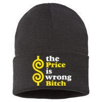 The price Is Wrong Bitch Sustainable Knit Beanie