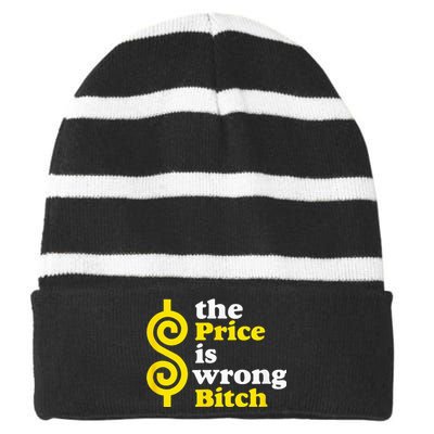 The price Is Wrong Bitch Striped Beanie with Solid Band