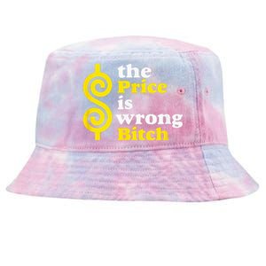 The price Is Wrong Bitch Tie-Dyed Bucket Hat