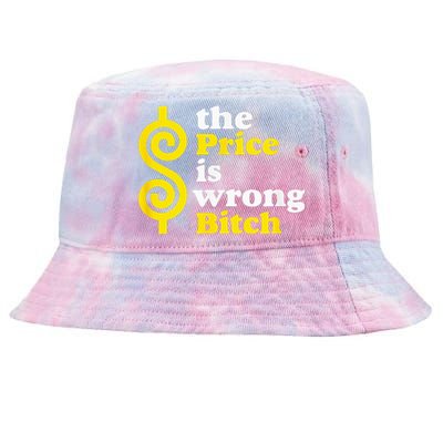 The price Is Wrong Bitch Tie-Dyed Bucket Hat