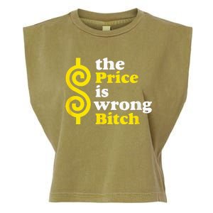 The price Is Wrong Bitch Garment-Dyed Women's Muscle Tee