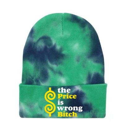 The price Is Wrong Bitch Tie Dye 12in Knit Beanie