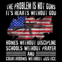 The Problem Is Not Guns ItS Hearts Without God Button