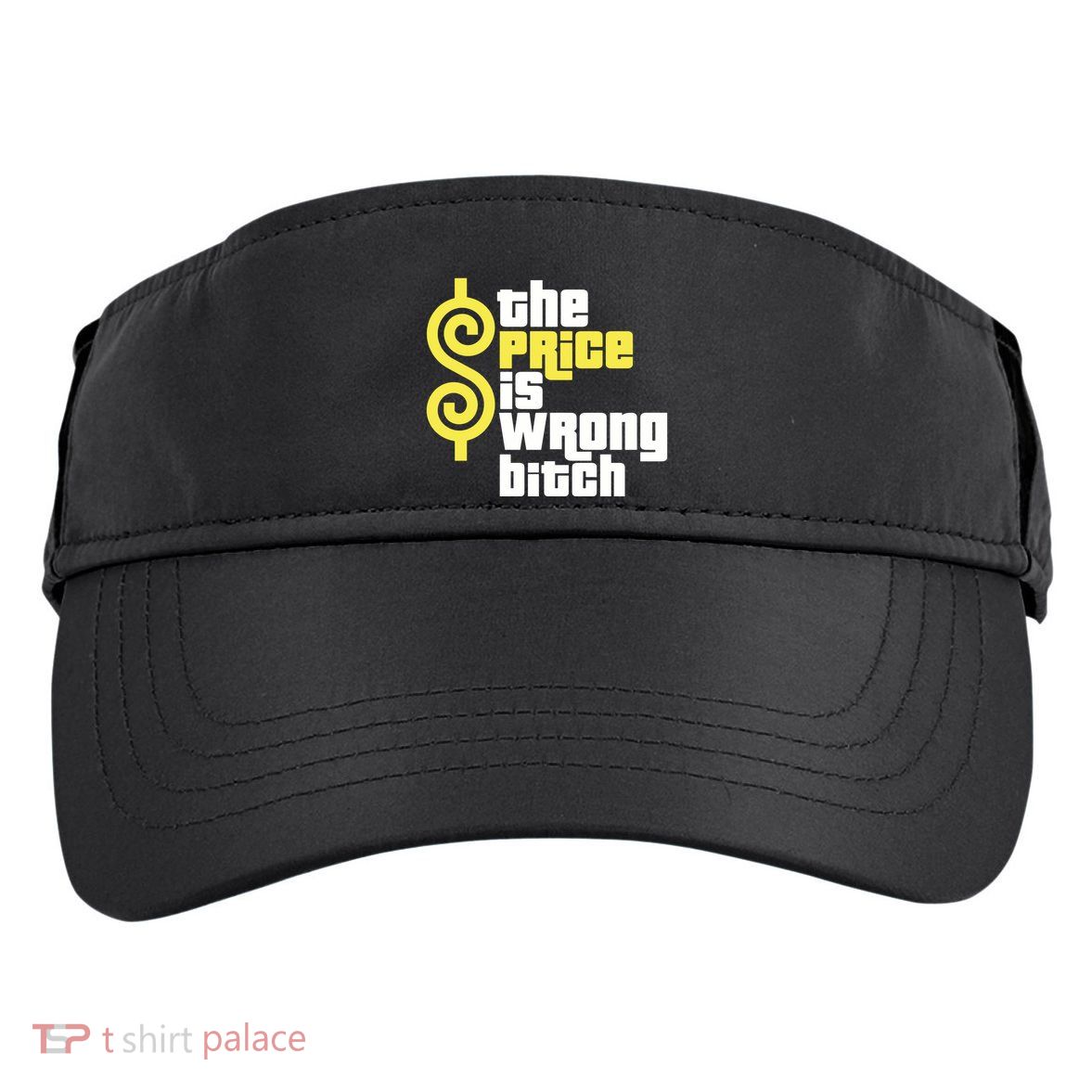 The Price Is Wrong Bitch Adult Drive Performance Visor