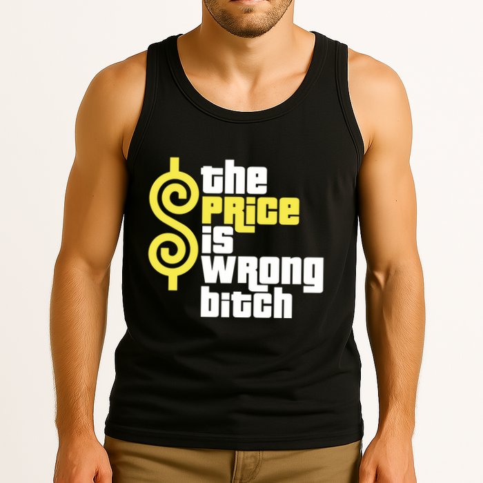 The Price Is Wrong Bitch Tank Top