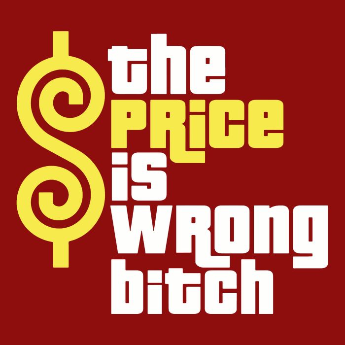 The Price Is Wrong Bitch Long Sleeve Shirt