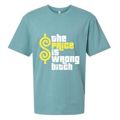 The Price Is Wrong Bitch Sueded Cloud Jersey T-Shirt