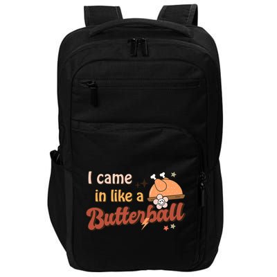 Thanksgiving Puns I Came In Like A Butterball Funny Turkey Impact Tech Backpack