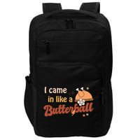 Thanksgiving Puns I Came In Like A Butterball Funny Turkey Impact Tech Backpack