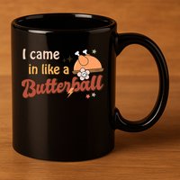 Thanksgiving Puns I Came In Like A Butterball Funny Turkey 11oz C Handle Ceramic Mug