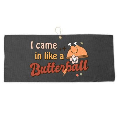 Thanksgiving Puns I Came In Like A Butterball Funny Turkey Large Microfiber Waffle Golf Towel