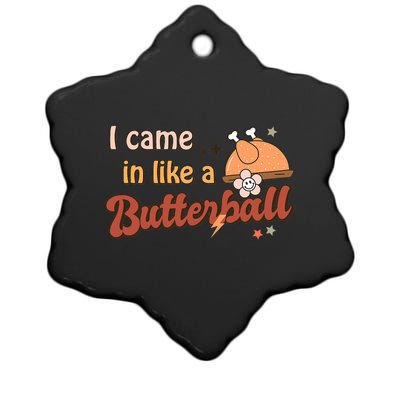 Thanksgiving Puns I Came In Like A Butterball Funny Turkey Ceramic Star Ornament