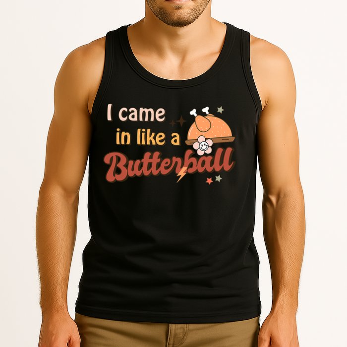 Thanksgiving Puns I Came In Like A Butterball Funny Turkey Tank Top