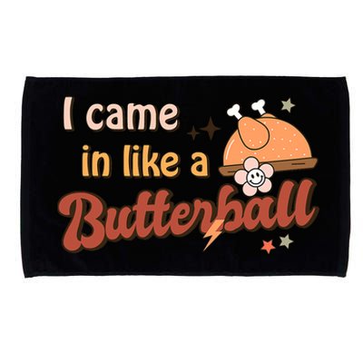 Thanksgiving Puns I Came In Like A Butterball Funny Turkey Microfiber Hand Towel