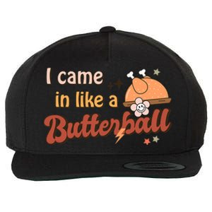 Thanksgiving Puns I Came In Like A Butterball Funny Turkey Wool Snapback Cap