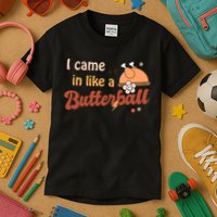 Thanksgiving Puns I Came In Like A Butterball Funny Turkey Kids T-Shirt