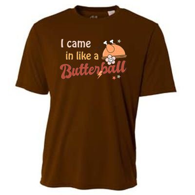 Thanksgiving Puns I Came In Like A Butterball Funny Turkey Cooling Performance Crew T-Shirt