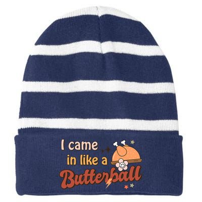 Thanksgiving Puns I Came In Like A Butterball Funny Turkey Striped Beanie with Solid Band