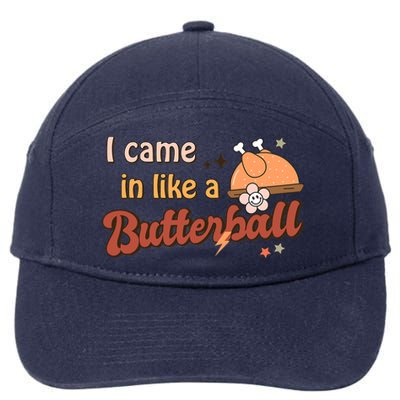 Thanksgiving Puns I Came In Like A Butterball Funny Turkey 7-Panel Snapback Hat