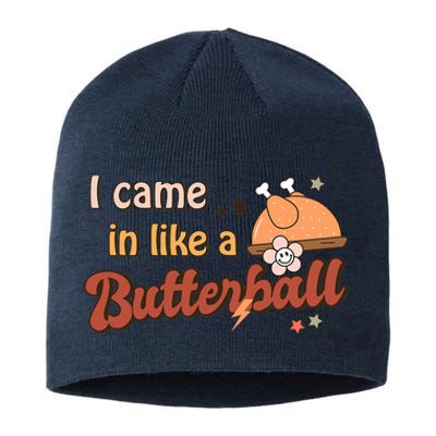 Thanksgiving Puns I Came In Like A Butterball Funny Turkey Sustainable Beanie