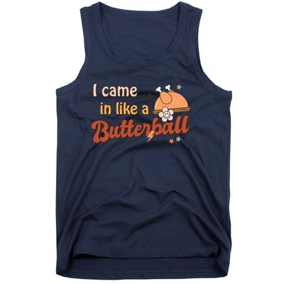 Thanksgiving Puns I Came In Like A Butterball Funny Turkey Tank Top