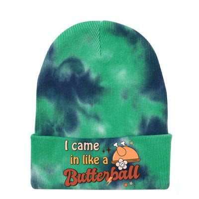 Thanksgiving Puns I Came In Like A Butterball Funny Turkey Tie Dye 12in Knit Beanie