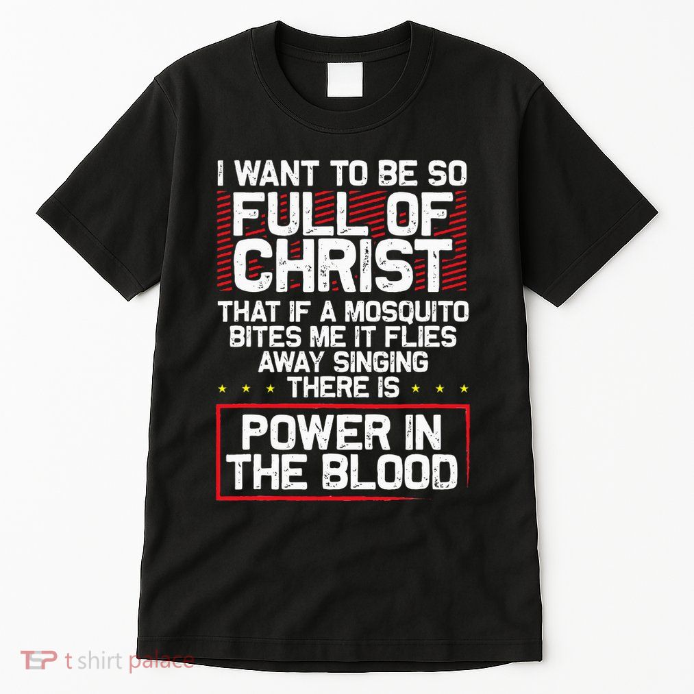 ThereS Power In Blood Funny Religious Christian Tall T-Shirt