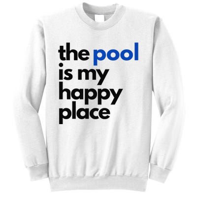 The Pool Is My Happy Place Summer Swimming Sweatshirt