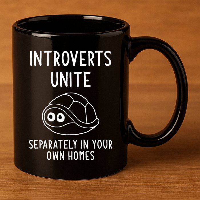 Turtle Pun Introverts Unite Funny Jokes Sarcastic 11oz C Handle Ceramic Mug