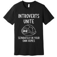 Turtle Pun Introverts Unite Funny Jokes Sarcastic Premium T-Shirt