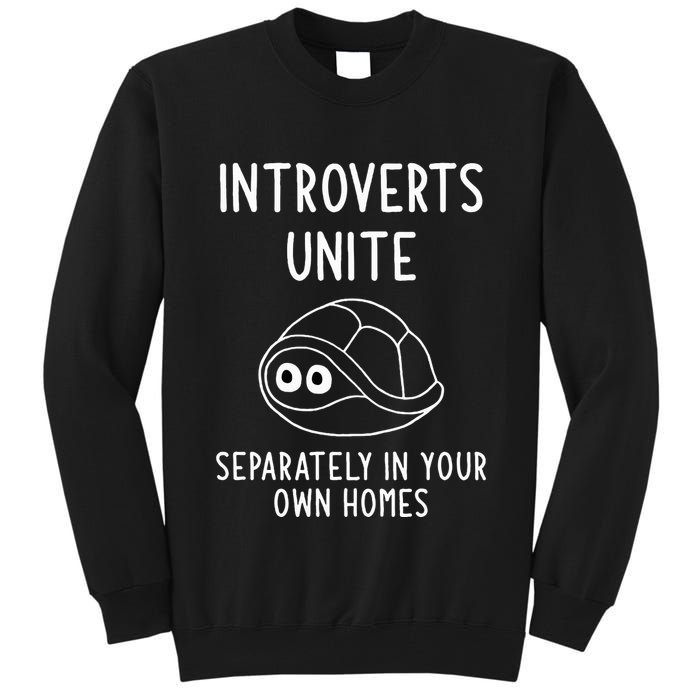 Turtle Pun Introverts Unite Funny Jokes Sarcastic Tall Sweatshirt