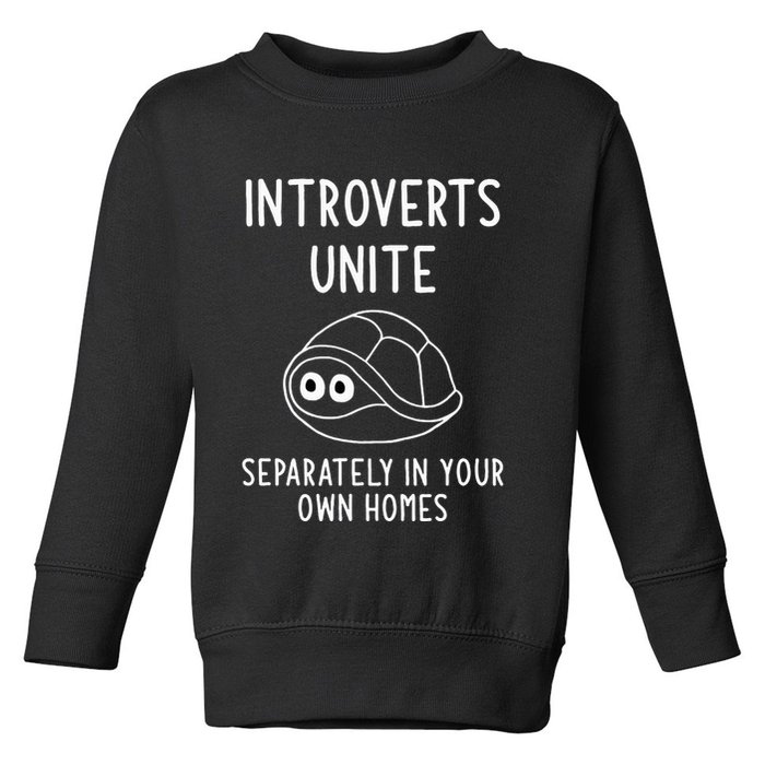 Turtle Pun Introverts Unite Funny Jokes Sarcastic Toddler Sweatshirt