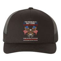 The Problem Is Not Guns ItS Hearts Without God Yupoong Adult 5-Panel Trucker Hat