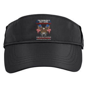 The Problem Is Not Guns ItS Hearts Without God Adult Drive Performance Visor