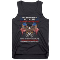 The Problem Is Not Guns ItS Hearts Without God Tank Top