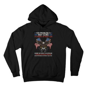 The Problem Is Not Guns ItS Hearts Without God Hoodie