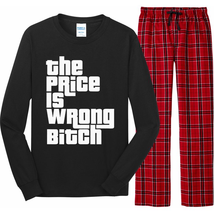 The Price Is Wrong Bitch Funny Adult Humor Long Sleeve Pajama Set