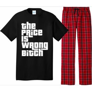 The Price Is Wrong Bitch Funny Adult Humor Pajama Set