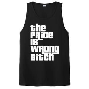 The Price Is Wrong Bitch Funny Adult Humor PosiCharge Competitor Tank