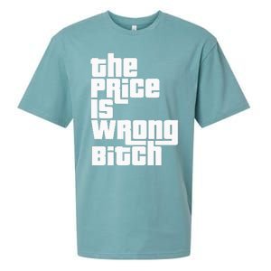 The Price Is Wrong Bitch Funny Adult Humor Sueded Cloud Jersey T-Shirt