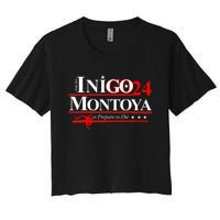 The Princessbride Inigo Montoya For President 2024 Women's Crop Top Tee