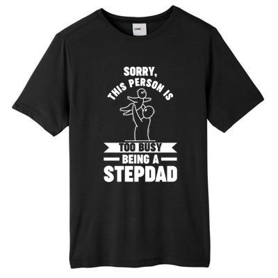 This Person Is Too Busy Being A Stepdad Stepdad Great Gift Tall Fusion ChromaSoft Performance T-Shirt