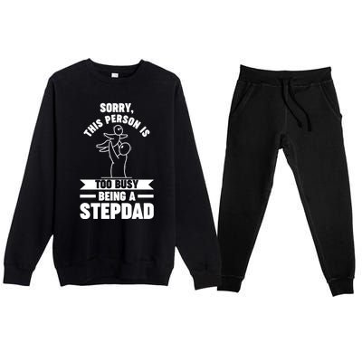 This Person Is Too Busy Being A Stepdad Stepdad Great Gift Premium Crewneck Sweatsuit Set