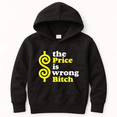 The Price Is Wrong Bitch Kids Hoodie