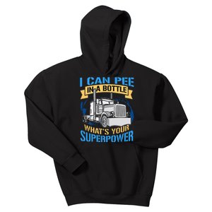 Trucker Pee In A Bottle Superpower Funny Gift Kids Hoodie