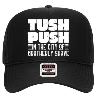 Tush Push In The City Of Brotherly Shove Funny Football High Crown Mesh Back Trucker Hat