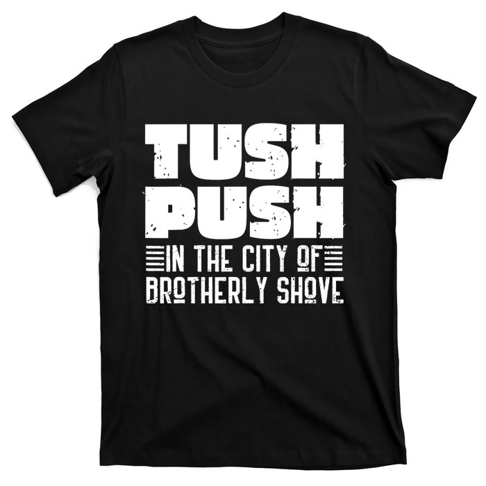 Tush Push In The City Of Brotherly Shove Funny Football T-Shirt