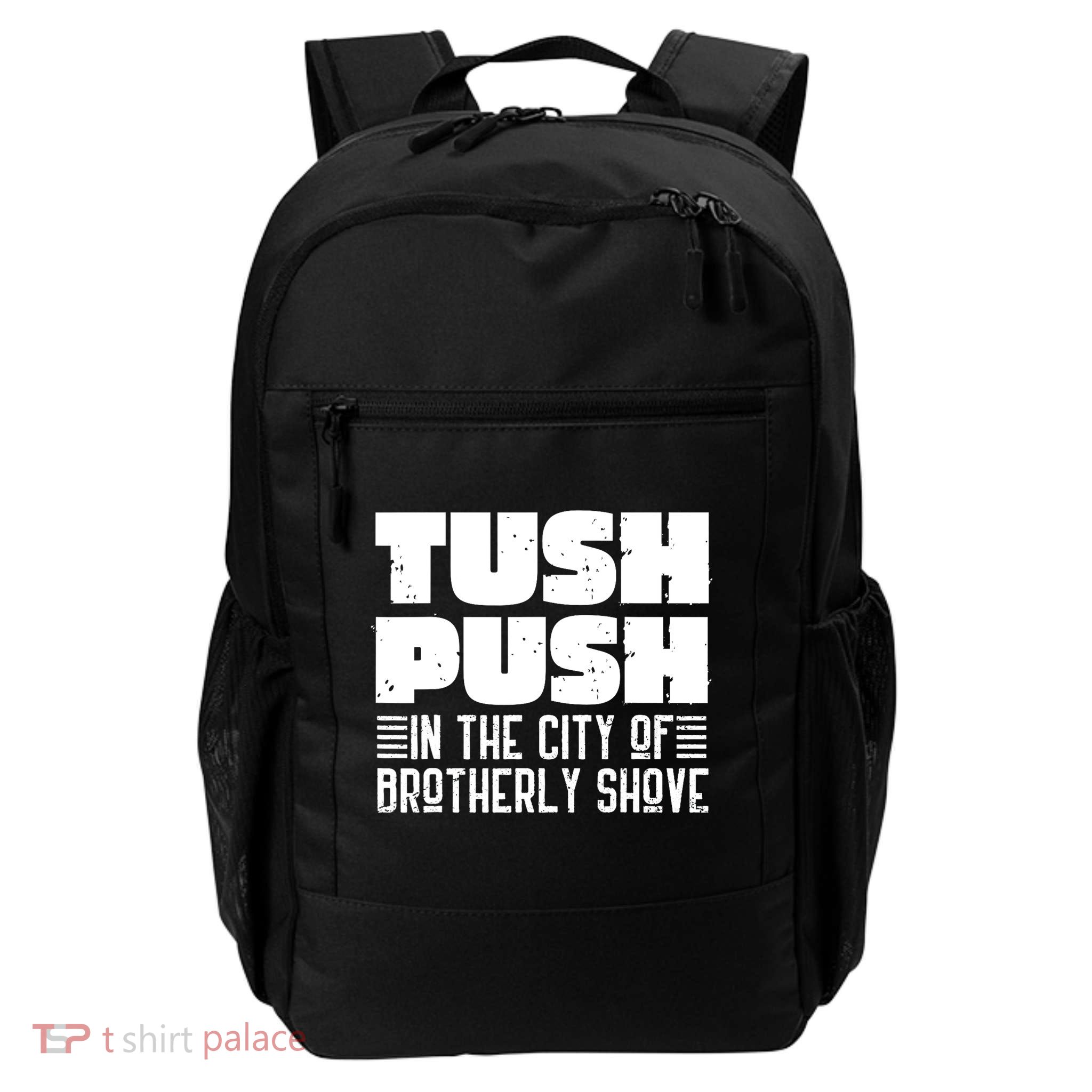 Tush Push In The City Of Brotherly Shove Funny Football Daily Commute Backpack