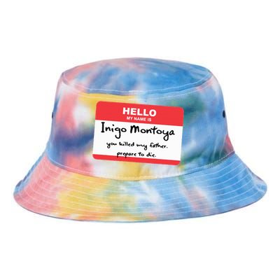 The Princess Inigo Montoya Name Tag Tie Dye Newport Bucket Hat